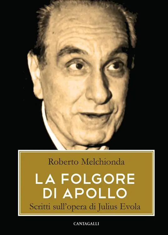 Spedito Oggi La folgore di Apollo. Scritti sull‘opera di Julius Evola