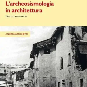 Compra Oggi Stesso L‘archeosismologia in architettura