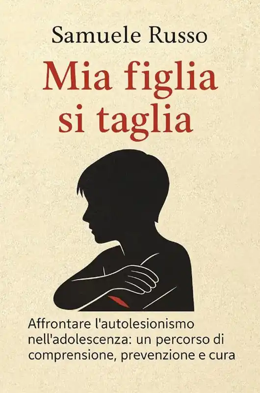 Compra Online Mia figlia si taglia. Affrontare l‘autolesionismo nell‘adolescenza un percorso di comprensione, prevenzione e cura