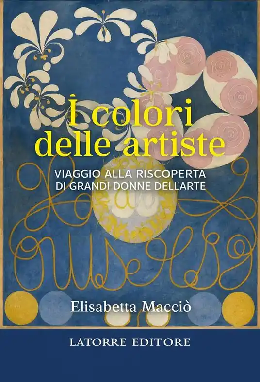 I colori delle artiste. Viaggio alla riscoperta di grandi donne dell‘arte Reso Gratuito