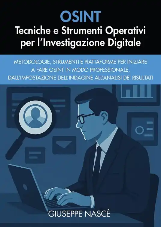 Super Prezzo OSINT. Tecniche e strumenti operativi per l‘investigazione digitale
