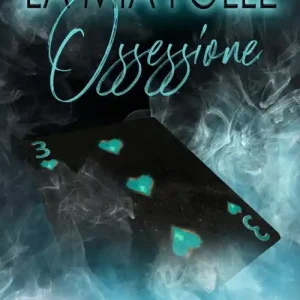 La mia folle ossessione Ultimissimo Modello