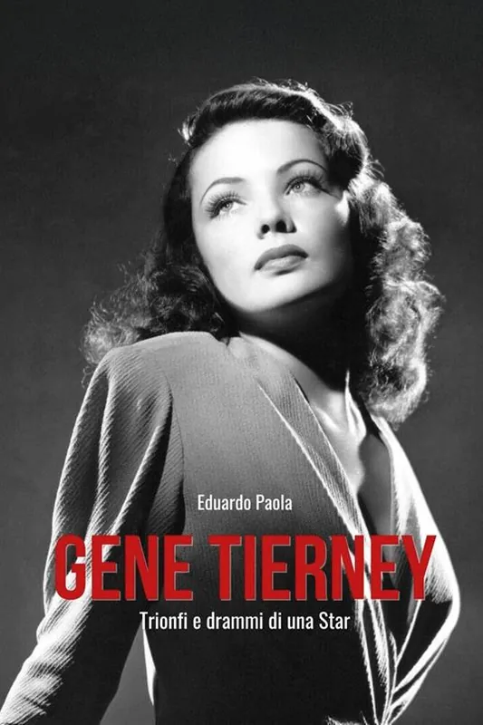Saldi Gene Tierney. Trionfi e drammi di una star
