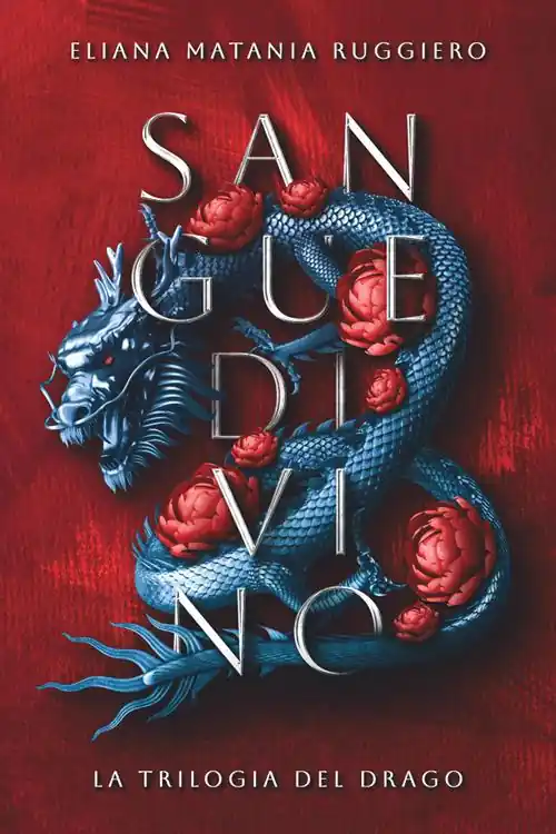 Sangue divino. La trilogia del drago Ultimissimo Modello