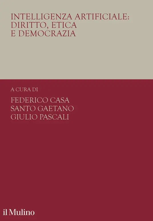 Intelligenza artificiale diritto, etica e democrazia Must-Have