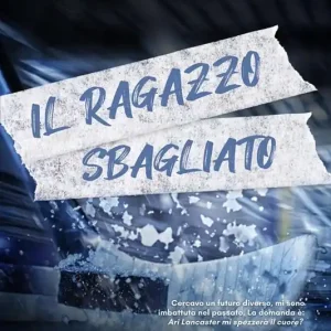 Non Perdere Il ragazzo sbagliato