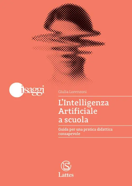 L‘Intelligenza Artificiale a scuola. Guida per una pratica didattica consapevole Prezzo Conveniente