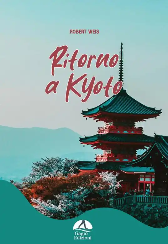 Scelto Dai Clienti Ritorno a Kyoto. Ediz. illustrata
