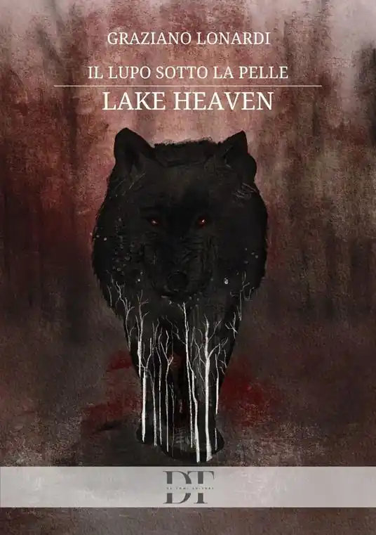 Il lupo sotto la pelle. Lake Heaven Occasione Imperdibile