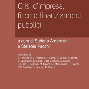 Crisi d‘impresa, fisco e finanziamenti pubblici Promozione Esclusiva