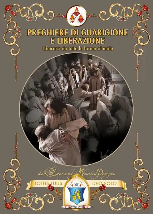 Must-Have Preghiere di guarigione e liberazione