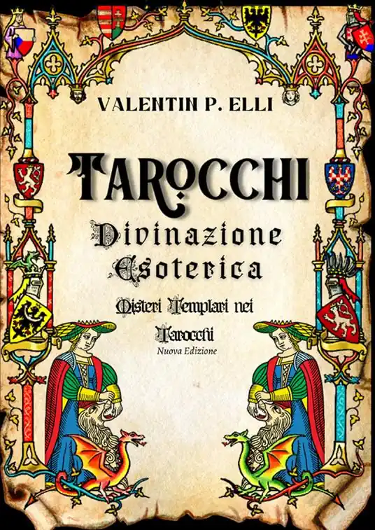 Consegna Rapida Tarocchi divinazione esoterica. Misteri templari nei tarocchi