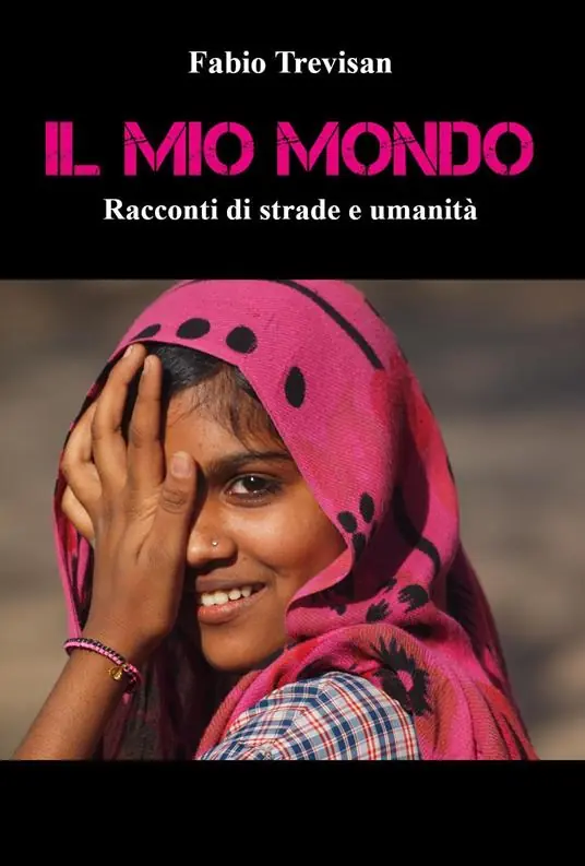 Il mio mondo. «Racconti di strade e umanità» Subito Disponibile
