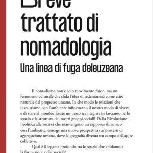 Breve trattato di nomadologia. Una linea di fuga deleuziana Offerta Del Giorno