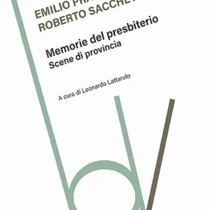 Memorie del presbiterio. Scene di provincia A Buon Prezzo