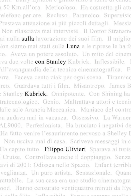 Occasione Sulla luna con Stanley Kubrick. Miti, leggende e verità sul mostro sacro del cinema