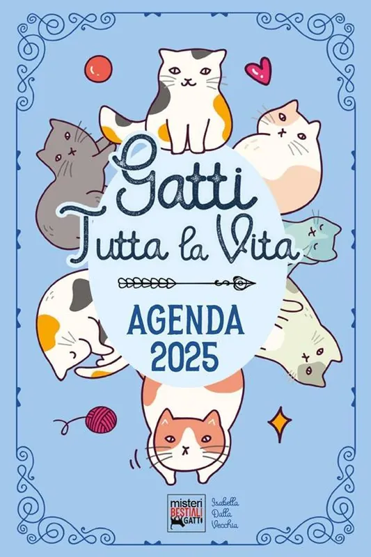 Subito Disponibile Gatti tutta la vita. Agenda 2025. Diario con leggende, curiosità e miti sui gatti nel mondo