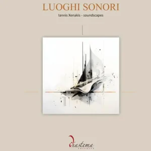 Luoghi sonori. Iannis Xenakis-Soundscapes Sconto