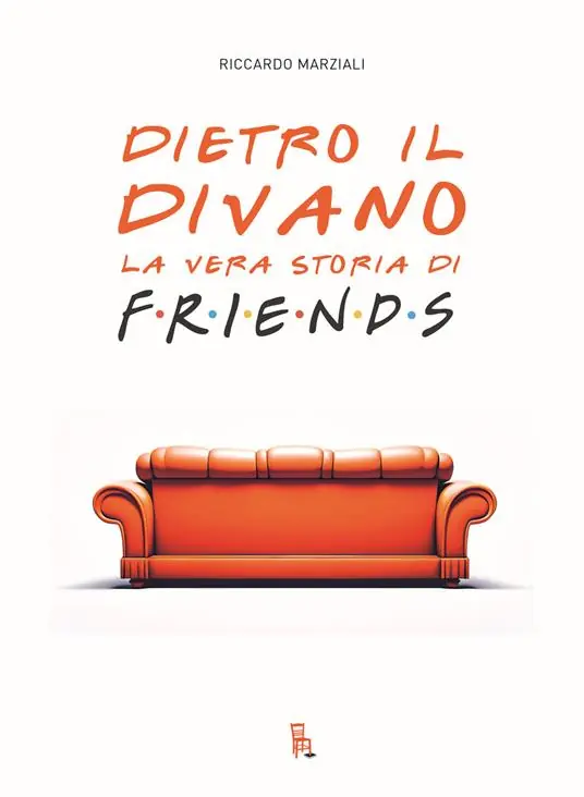 Nuova Collezione Dietro il divano. La vera storia di Friends