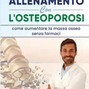 Economico Allenamento con l‘osteoporosi. Come aumentare la massa ossea senza farmaci