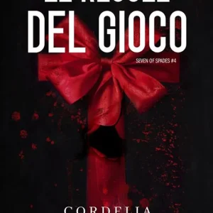 Le regole del gioco. Sette di picche. Vol. 4 Occasione Imperdibile