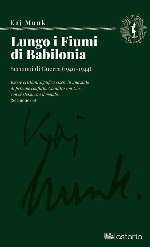 Promozione Lungo i fiumi di Babilonia. Sermoni di guerra (1940-1944)