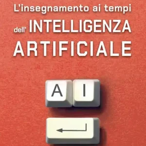 Nuovo Arrivo L‘insegnamento ai tempi dell‘intelligenza artificiale