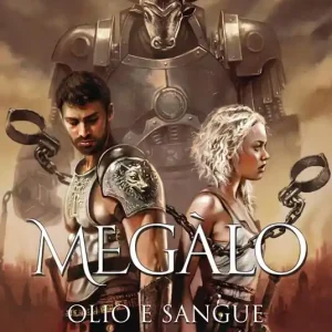 Novità Megàlo. Olio e sangue
