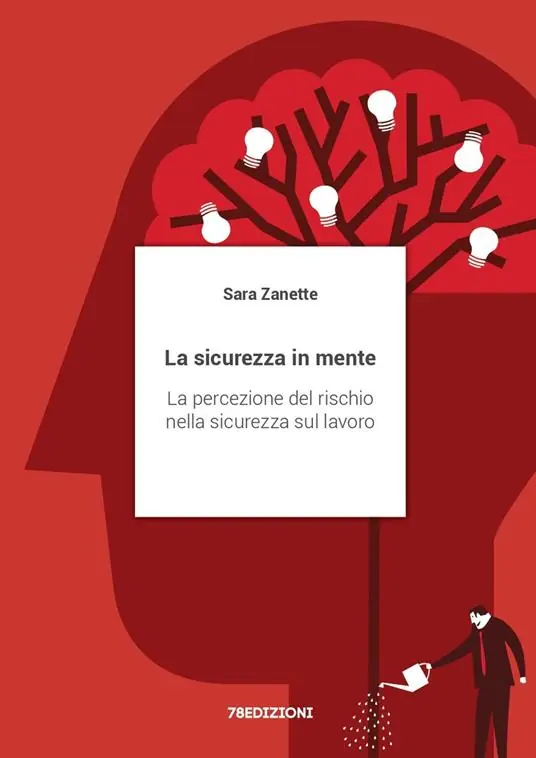 Nuovo Arrivo La sicurezza in mente. La percezione del rischio nella sicurezza sul lavoro