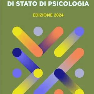Sconto Manuale per l‘Esame di Stato di Psicologia. Edizione 2024. Basato sul DSM-5-TR. Nuovo Codice Deontologico. Testo valido per tutte le modalità di abilitazione