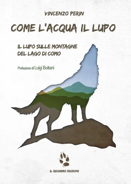 Bestseller Come l‘acqua il lupo. Il lupo sulle montagne del lago di Como