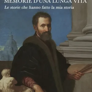 Michelangelo memorie d‘una lunga vita. Le storie che hanno fatto la mia storia Spedizione Espresso