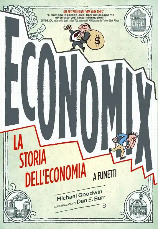 Super Prezzo Economix. La storia dell‘economia a fumetti