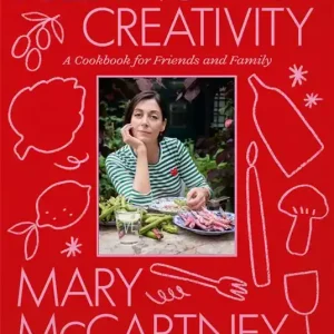 Direttamente Dal Produttore Mary McCartney. Feeding creativity. Ediz. inglese