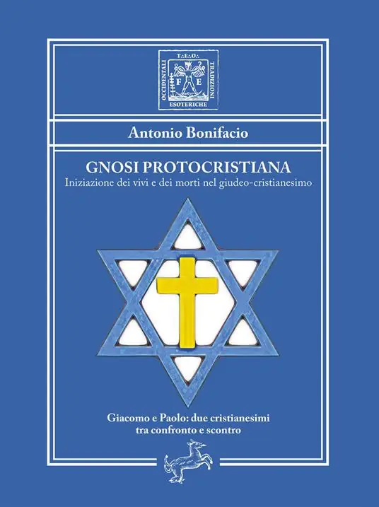 Nuova Collezione Gnosi Protocristiana. Iniziazione dei vivi e dei morti nel giudeo-cristianesimo. Nuova ediz.