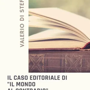 Acquista Ora Il caso editoriale di «Il mondo al contrario» di Roberto Vannacci. Analisi di aspetti e contenuti