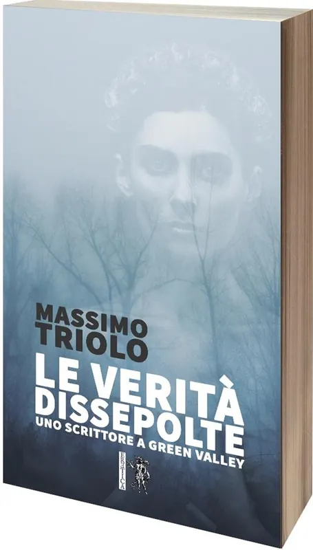 Direttamente Dal Produttore Le verità dissepolte. Uno scrittore a Green Valley