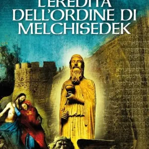 L‘eredità dell‘Ordine di Melchisedek Professionale