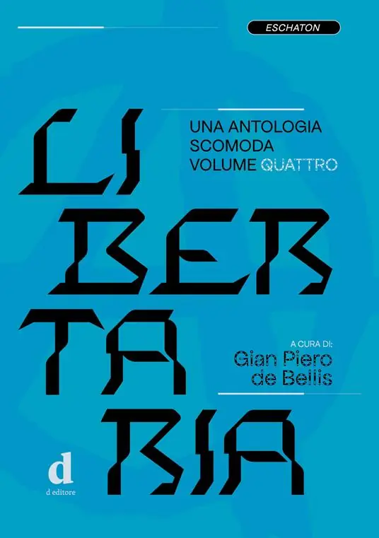 Libertaria. Una antologia scomoda. Vol. 4 Reso Gratuito