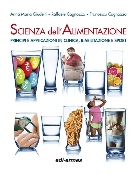 Ultime Pezzi Scienza dell‘alimentazione. Principi e applicazioni in clinica, riabilitazione e sport