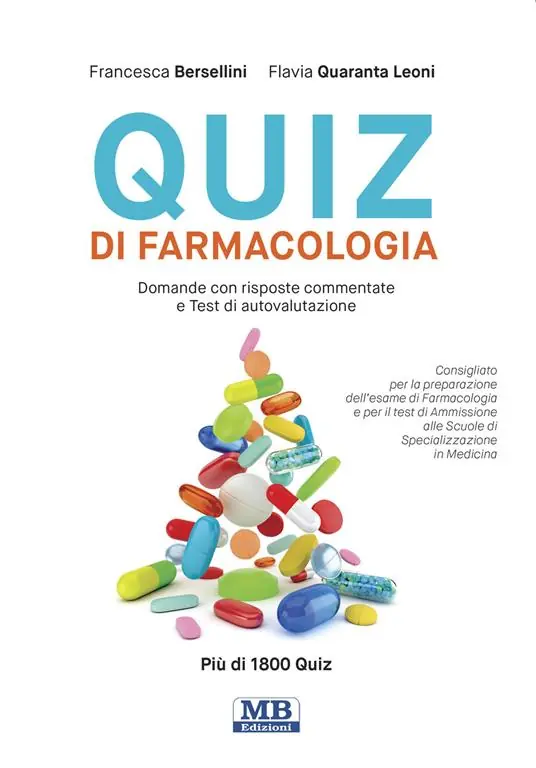 Offerta Speciale Quiz di farmacologia. Domande con risposte commentate e test di autovalutazione