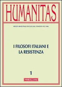 Humanitas (2015). Vol. 1 I filosofi italiani e la resistenza Ultima Occasione
