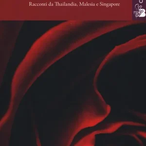 Pagamento Sicuro Storie dal golfo del Siam. Racconti da Thailandia, Malesia e Singapore