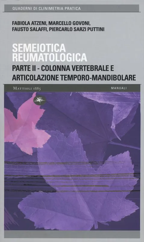 Offerta Speciale Semeiotica reumatologica. Parte seconda. Colonna vertebrale e articolazione temporo-mandibolare