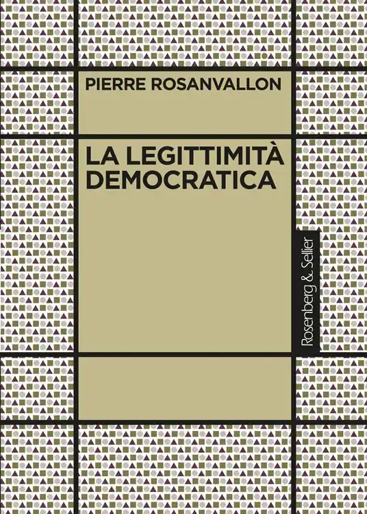 La legittimità democratica. Imparzialità, riflessività, prossimità Consegna Rapida