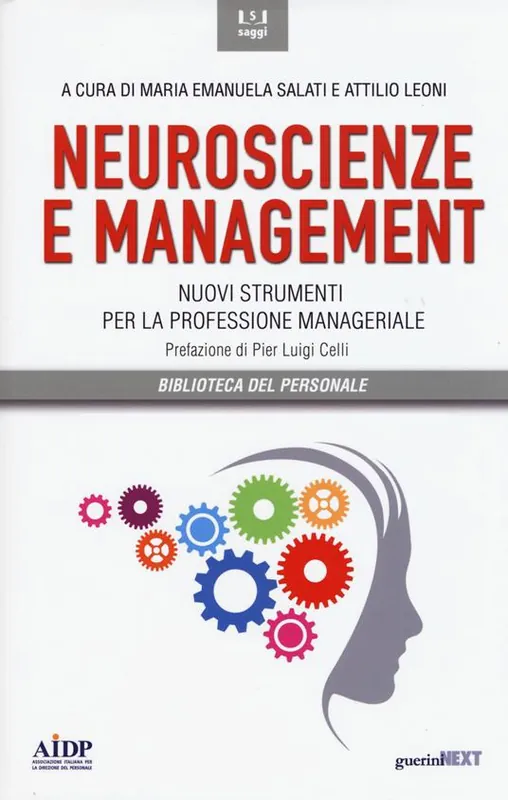 Neuroscienze e management. Nuovi strumenti per la professione manageriale Affare