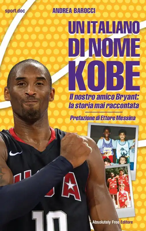 Offerta Speciale Un italiano di nome Kobe. Il nostro amico Bryant la storia mai raccontata