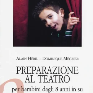 Solo Oggi Preparazione al teatro per bambini dagli 8 anni in su. 60 esrcizi commentati. Vol. 1