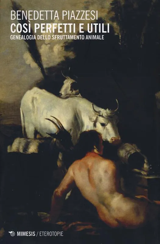 Offerta Del Giorno Così perfetti e utili. Genealogia dello sfruttamento animale