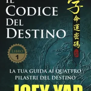 Vendita Finale Bazi. Il codice del destino. Vol. 1 La tua guida ai quattro pilastri del destino